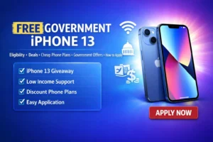 Free Government iPhone 13: Eligibility, Deals, Cheap Phone Plans, Government Offers & How to Apply